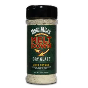Meat Mitch  Meltdown: Good Thymes Dry Glaze